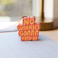 No Worries Sticker