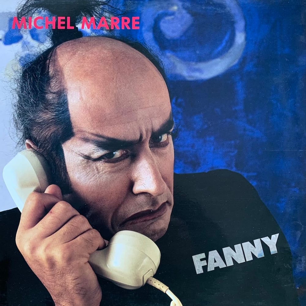 Michel Marre - Fanny (Private - 1987)