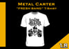 Metal Carter - T-shirt "FRESH BANG"