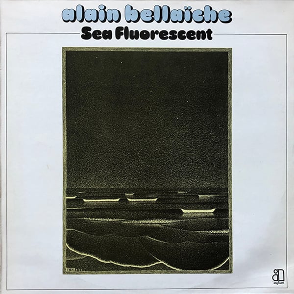 Alain Bellaïche - Sea Fluorescent (Asylum Records - 1976)