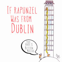 Dublin Rapunzel print A3 