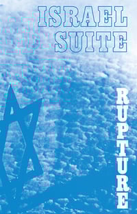 Image 2 of Rupture : Israel Suite / Dominante En Bleu (Cassette Only - 2015)