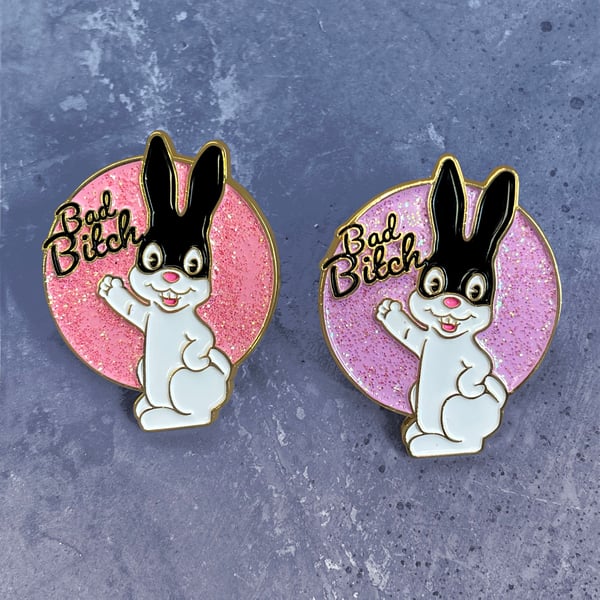 Image of Glitter Pin - Bad Bitch BunBun
