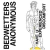 Bedwetters Anonymous - Have You Experienced Discomfort 7”