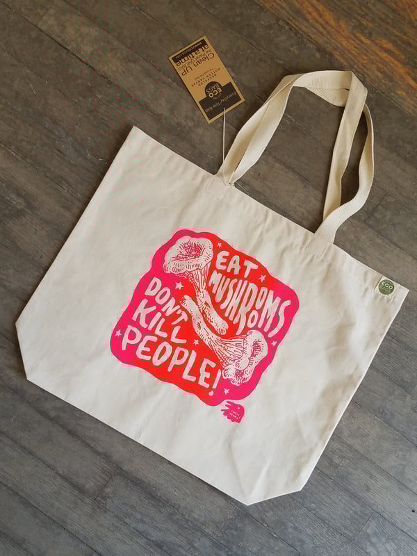 Image of Eat Mushrooms Don't Kill Tote