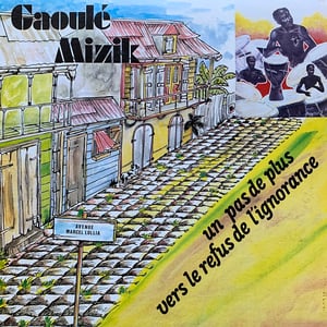 Gaoulé Mizik ‎- Gaoulé Mizik (Private - Guadeloupe - 1988)