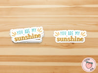 You Are My Sunshine 2.6-inch by 1-inch Sticker