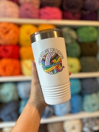 Image 1 of fiber arts are for everyone // 20oz insulated tumbler 