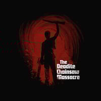 Image 2 of THE DEADITE CHAINSAW MASSACRE