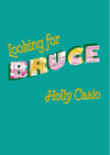 Looking for Bruce