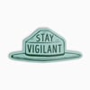 Stay Vigilant Sticker