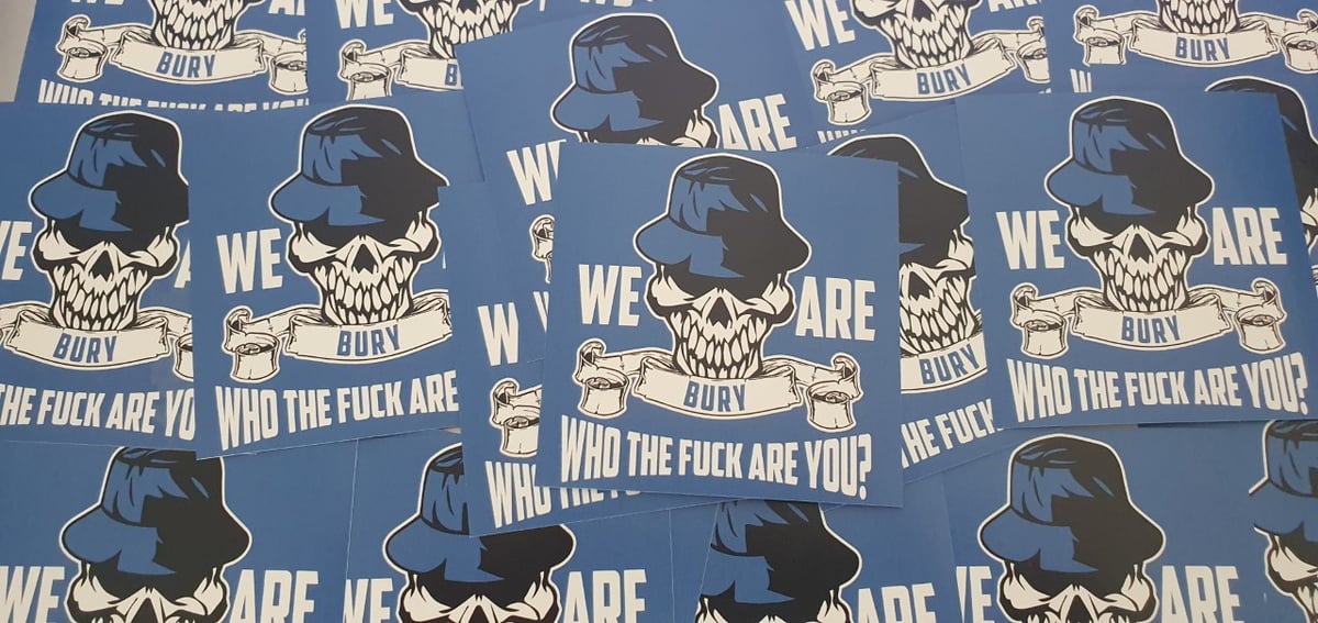 Pack of 25 8x8cm We are Bury Football/Ultras Stickers