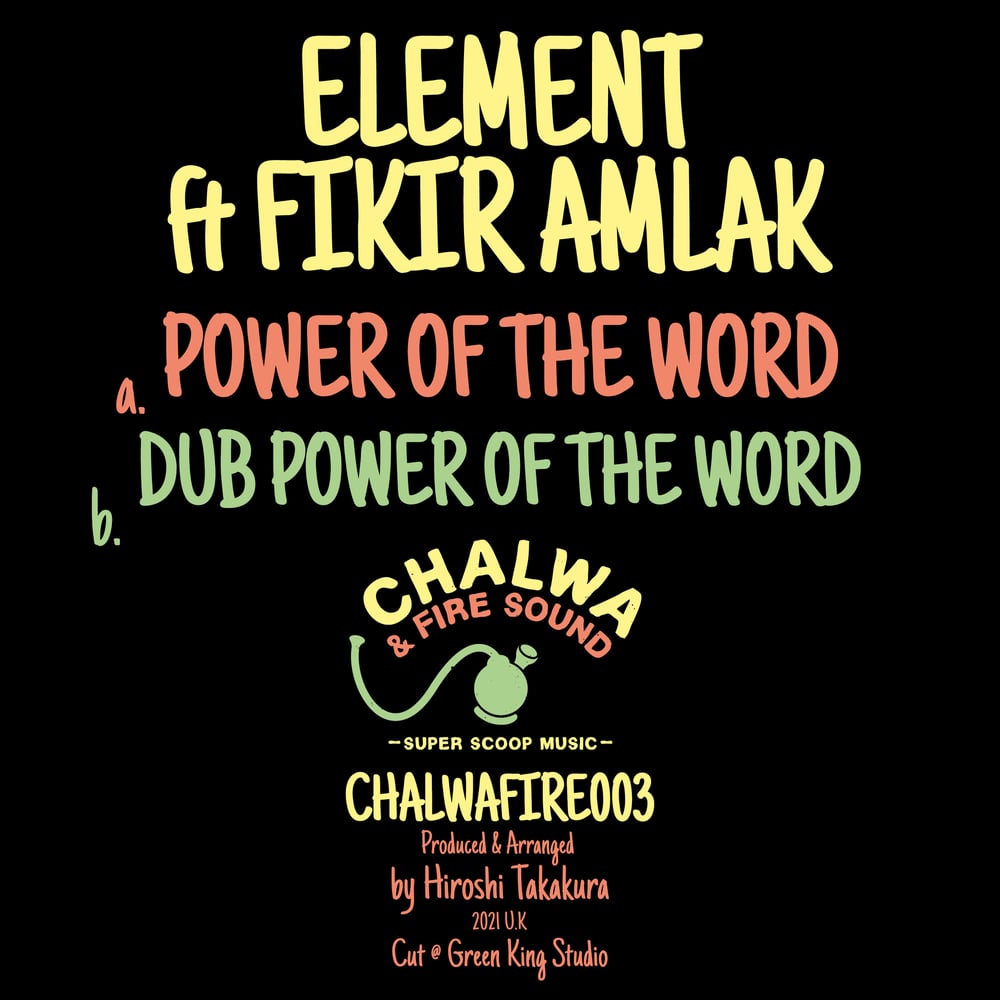 ELEMENT FT FIKIR AMLAK - POWER OF THE WORD / VERSION / 50 Copies