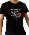 "Love Dont Pay Bills" Tee- Black