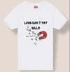 "Love Don't Pay Bills" Tee- White