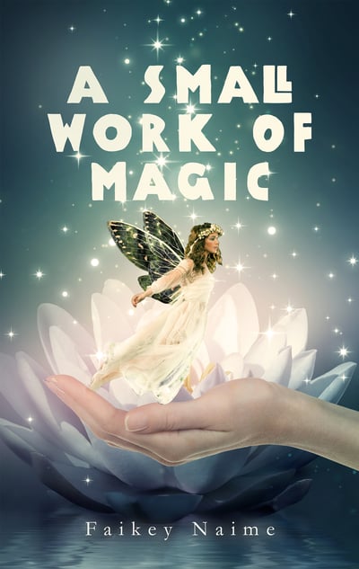 Image of "A Small Work of Magic"