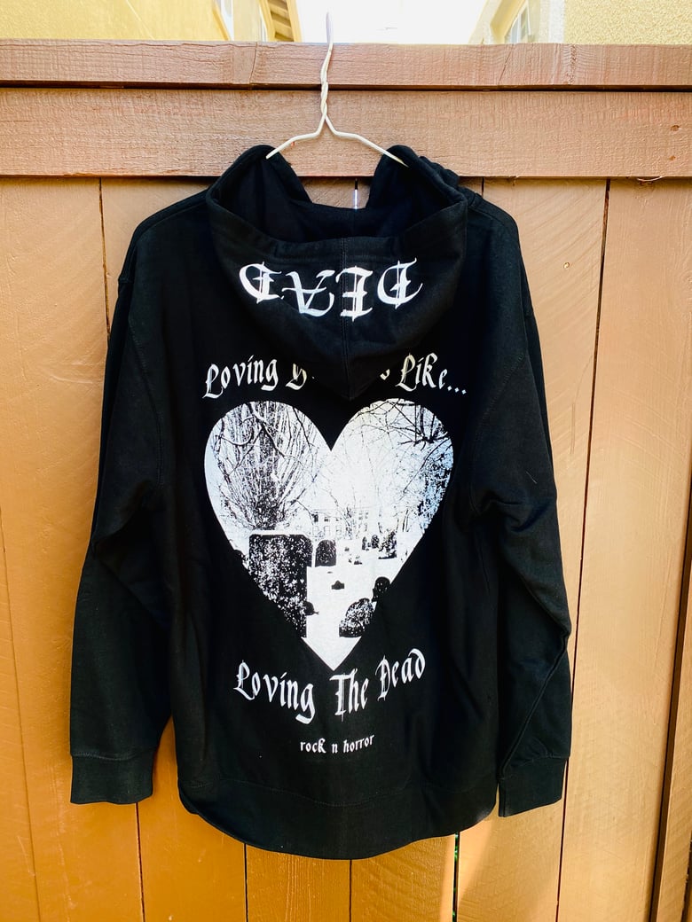 Image of Loving The Dead - Zip Up Hoodie