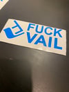 “FUCK VAIL” sticker