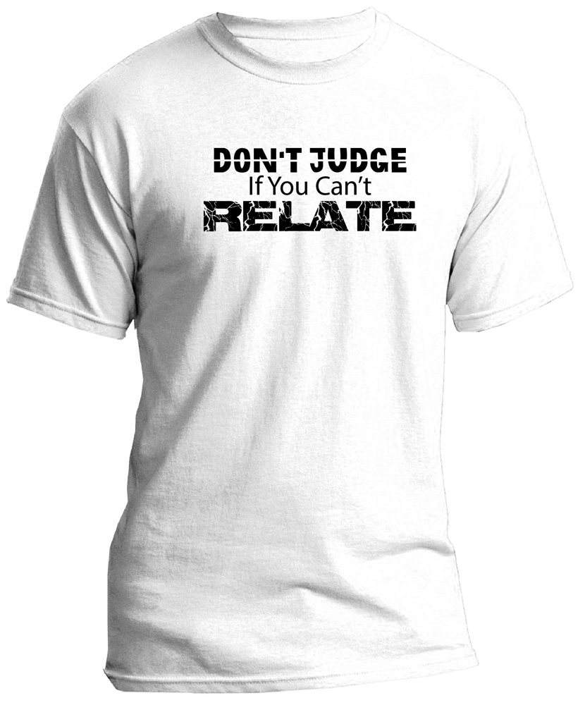 Image of Don't Judge/Can't Relate Tee