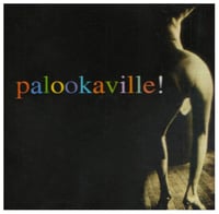 PALOOKAVILLE!  2004 CD ALBUM 