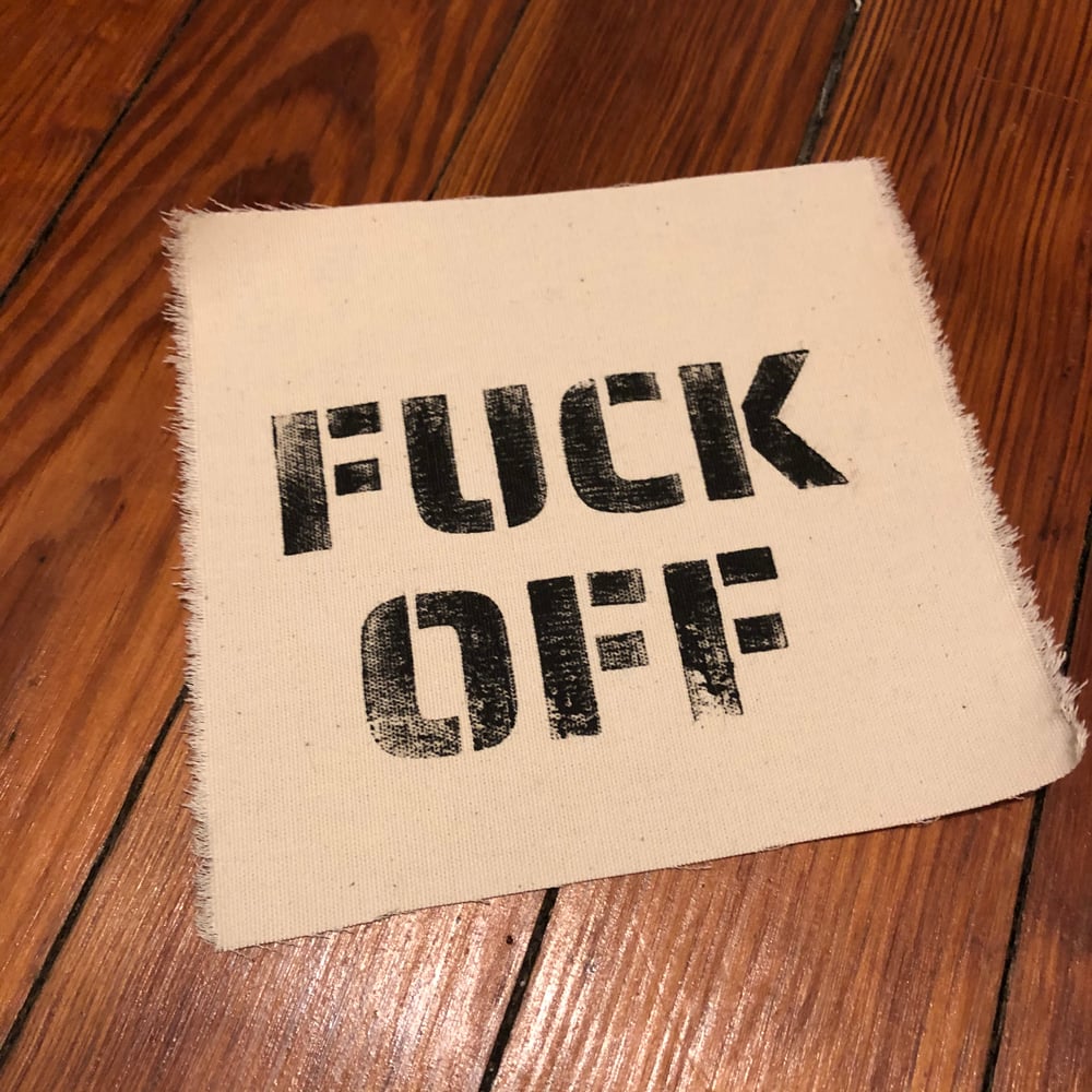 Image of FUCK OFF patch large 