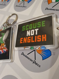 Image 3 of Scouse Not English Keyring