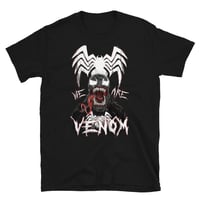 Image 1 of We Are Venom T-Shirt