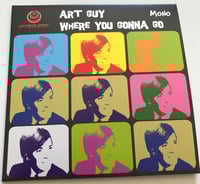 Art Guy   Where You Gonna Go