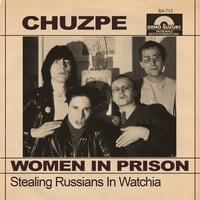 CHUZPE Women In Prison 7"