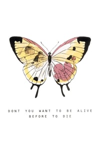 Image 3 of Dont you want to be alive before to die