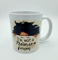 Image 2 of I Am Not A Morning Person