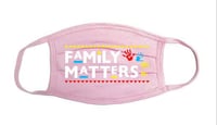 Family Matters Face Mask - Pink