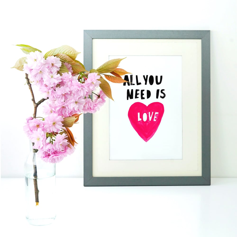 Image of All You Need Is Love print