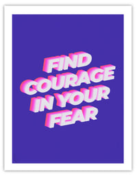 Image 2 of FIND COURAGE IN FEAR
