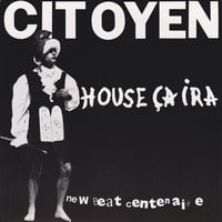 Citoyen - House ça ira / New Beat Centenaire (Private, 1989)