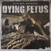 Dying Fetus - History Repeats  (Black Vinyl)