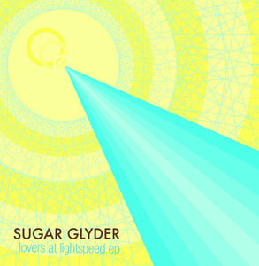Image of SUGAR GLYDER - "Lovers at Lightspeed EP" CD (2011) 
