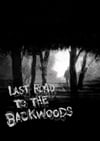Last Road to the Backwoods 