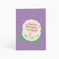 Thank You For Being Born Today Card