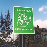 Feds on route Hide your zoot