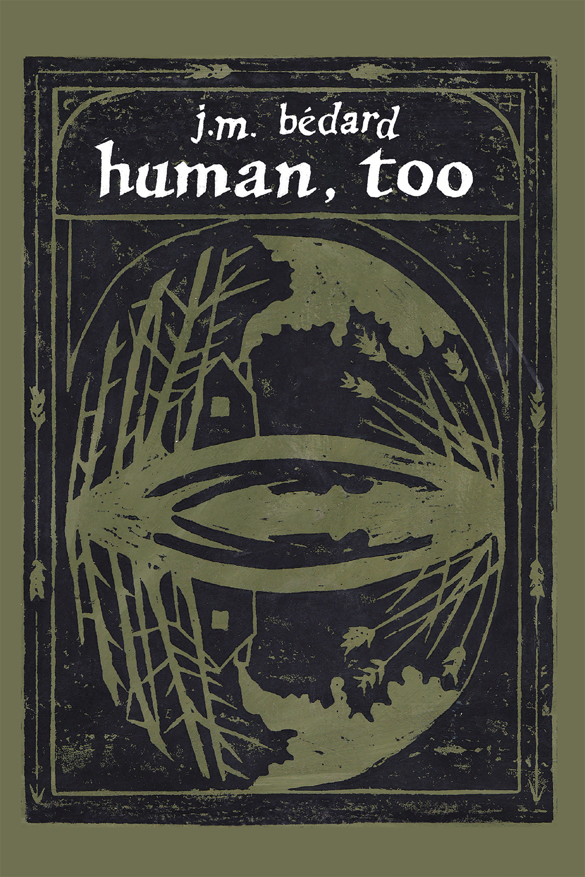 Image of Human, Too (J.M. Bédard)