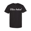 VIBES INDEED W/ LARGE LOGO T-SHIRT