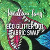 Eco Glitter Dot Fabric Swap (optional add on)