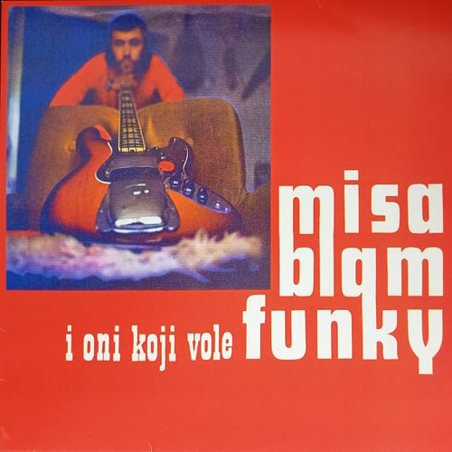 Image of Misa Blam-Misa Blam I Oni Koji Vole Funky, 12", 45 RPM 