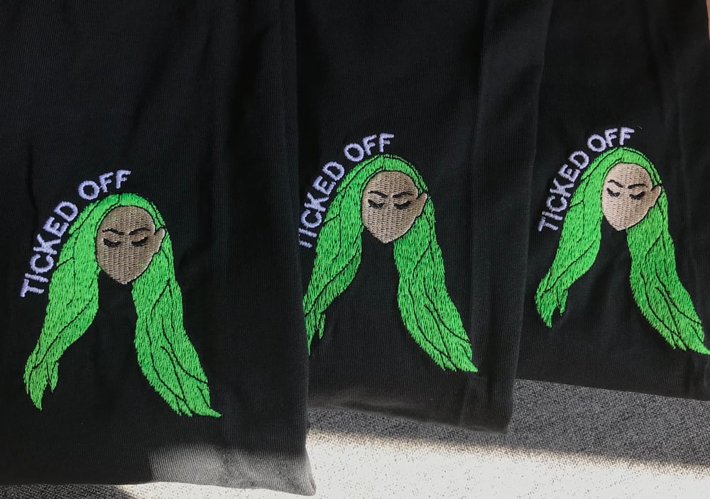 'TICKED OFF' T-Shirt - Fully Embroidered