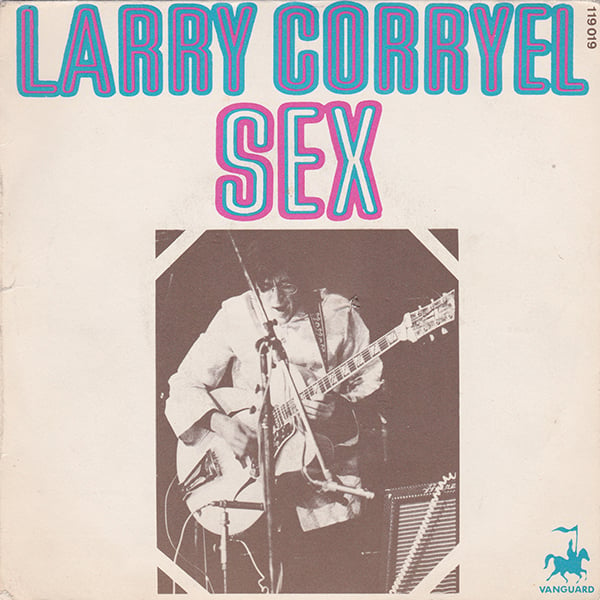 Larry Coryell ‎- Sex (Vanguard - 1969)