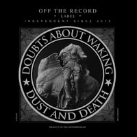 DOUBTS ABOUT WAKING - Dust and Death. Limited Edition Black Vinyl.