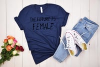 The future is female t-shirt