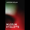 Andrew Nolan - Museum Etiquette Cassette