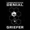 Griefer - Communication Denial Cassette